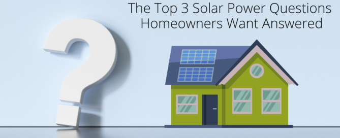 Illustration of a house with solar panels and a question mark with text 'The Top 3 Solar Power Questions Homeowners Want Answered'