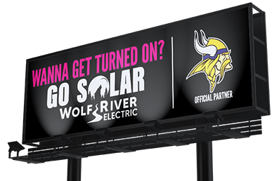 Billboard for Wolf River Electric featuring the slogan 'Wanna Get Turned On? Go Solar' with a Viking logo, highlighting their partnership as an official partner.